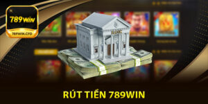 Rút Tiền 789Win