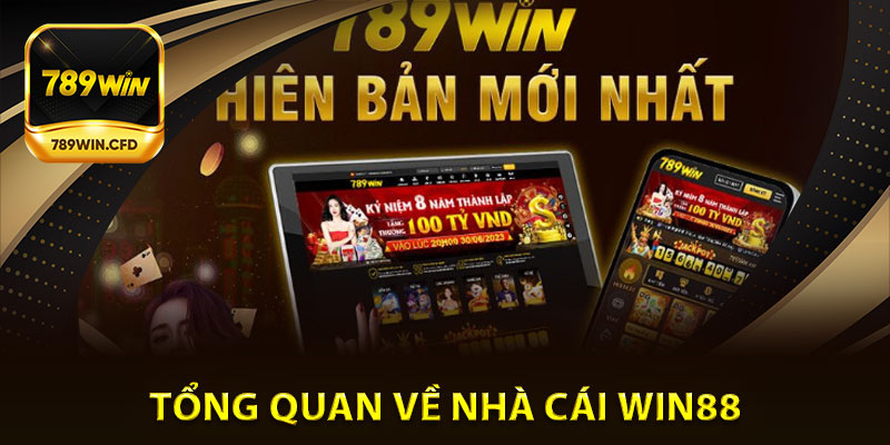 Tổng quan về nhà cái win88